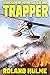 Trapper: A Fight for Surviv...