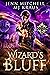 Wizard’s Bluff (Chaos Magic...