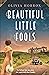 Beautiful Little Fools by Olivia Horrox