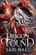 Dragon Found (The Dragon Queen, #1)