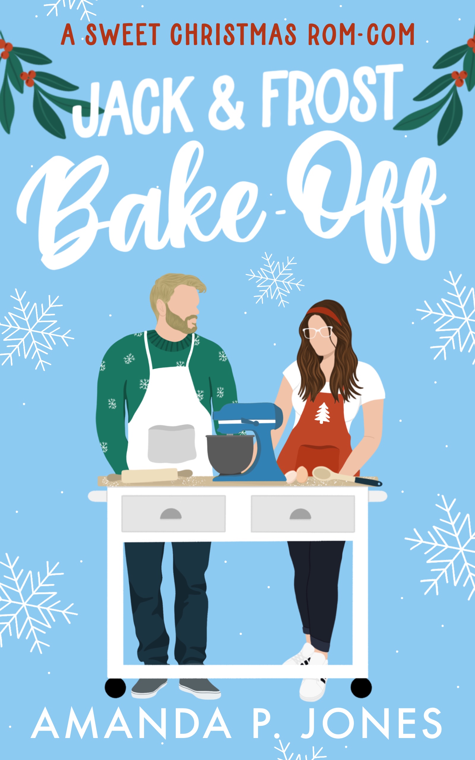 Jack & Frost Bake-Off (Kindle Edition)