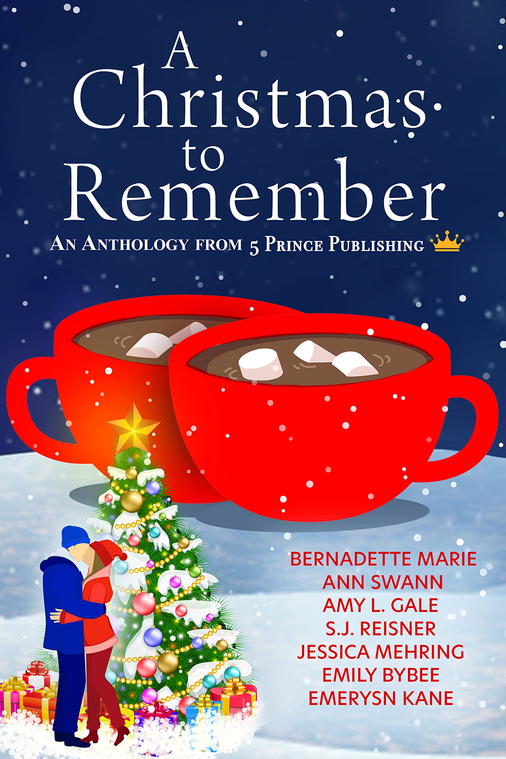 A Christmas to Remember: An Anthology from 5 Prince Publishing (Kindle Edition)