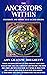The Ancestors Within by Amy Gillespie Dougherty