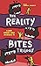 The Reality Bites Trilogy: A dark comedy twist on Reality TV