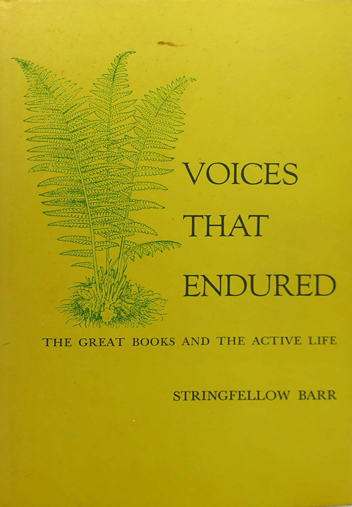 Voices that Endured: The Great Books and the Active Life