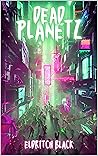 Dead Planetz (Eldritch Black's Emporium) Dead Planetz (Eldritch Black's Emporium)