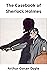 The Casebook of Sherlock Holmes illustrated: Oxford World's Classics