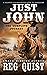 Just John: The Complete Journey: A Historical Christian Western Series