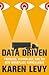 Data Driven: Truckers, Technology, and the New Workplace Surveillance