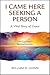 I Came Here Seeking a Person: A Vital Story of Grace; One Gay Man's Spiritual Journey