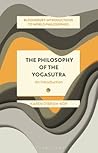 Philosophy of the Yogasutra, The: An Introduction (Bloomsbury Introductions to World Philosophies)