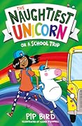 The Naughtiest Unicorn on a School Trip