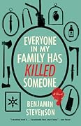 Everyone in My Family Has Killed Someone (Ernest Cunningham, #1)