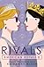 Rivals (American Royals #3)