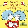 We Are Thing One and Thing Two: Based on Dr. Seuss's The Cat in the Hat (Dr. Seuss's I Am Board Books)