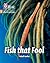 Fish that Fool: Phase 5 Set 1