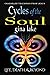 Cycles of the Soul: Life, Death, and Beyond
