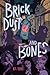 Brick Dust and Bones (Mariu...