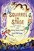 Squirrel on Stage