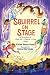 Squirrel on Stage