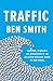 Traffic: Genius, Rivalry, a...
