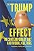 The Trump Effect in Contemporary Art and Visual Culture by Kit Messham-Muir