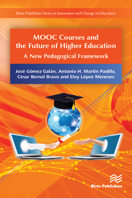 Mooc Courses and the Future of Higher Education: A New Pedagogical Framework