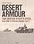 Desert Armour: Tank Warfare in North Africa: Beda Fomm to Operation Crusader, 1940–41