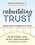 Rebuilding Trust: Guided Therapy Techniques and Activities to Restore Love, Trust, and Intimacy in Your Relationship