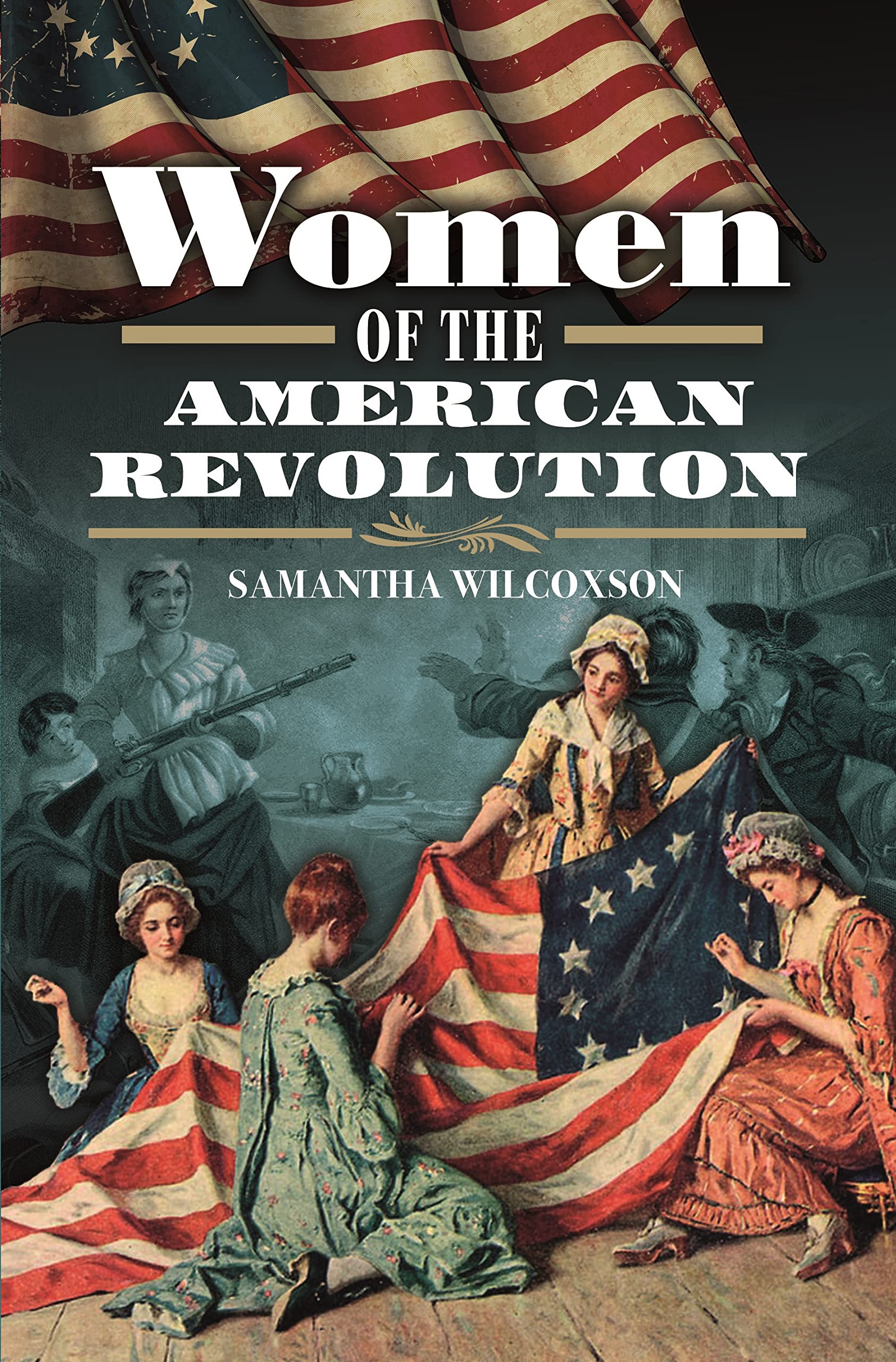 Women of the American Revolution (Hardcover)