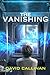 The Vanishing