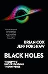 Black Holes by Brian Cox