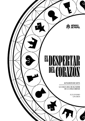 El despertar del corazón: Kingdom Hearts, la saga del buscador de la oscuridad (Hardcover)