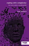 Coping with Complexity: How Voters Adapt to Unstable Parties Coping with Complexity: How Voters Adapt to Unstable Parties