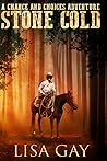 Stone Cold (A Chance and Choices Adventure - Large Print Version) Stone Cold (A Chance and Choices Adventure - Large Print Version)