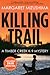 Killing Trail by Margaret Mizushima