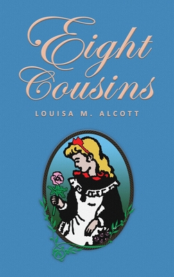 Eight Cousins: or The Aunt-Hill