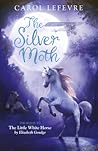 The Silver Moth: ...