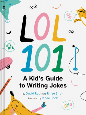 LOL 101: A Kid's Guide to Writing Jokes (Hardcover)