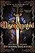 Disenchanted (A Lay of Ruinous Reign, #1)