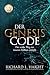 Der Genesis-Code: Der uralte Weg zur inneren Freiheit enthüllt (The Genesis Code) (German Edition)