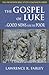 The Gospel of Luke: Good News for the Poor (The Orthodox Bible Study Companion)