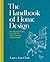 The Handbook of Home Design...
