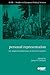 Personal Representation: The Neglected Dimension of Electoral Systems (ECPR - Studies in European Political Science)