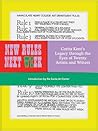 New Rules Next Week: Corita Kent's Legacy through the Eyes of Twenty Artists and Writers New Rules Next Week: Corita Kent's Legacy through the Eyes of Twenty Artists and Writers