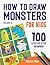 How To Draw Monsters Volume...