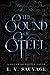 The Sound of Steel: dark edition (A Sound of Battle novel - Dark edition)
