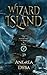 Wizard Island (Adventures of Zane & Blaise, #5)