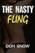 The Nasty Fling by Don Snow