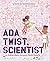 Ada Twist, Scientist
